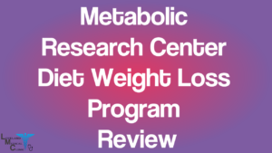 Metabolic Research Center Diet weight loss program review Fort Collins Colorado 2017 Loveland Medical Clinic Loveland CO 970-541-0903