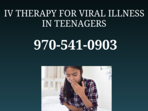viral illness iv therapy for teens Loveland Medical Clinic