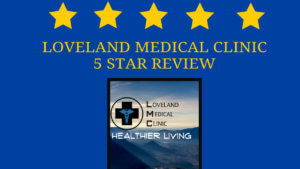 5 star review Medical Clinic health care Loveland Medical Clinic 80538 Colorado
