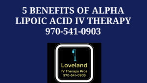 alpha lipoic acid iv therapyIV Hydration Solution IV therapy IV hydration Colorado 80538